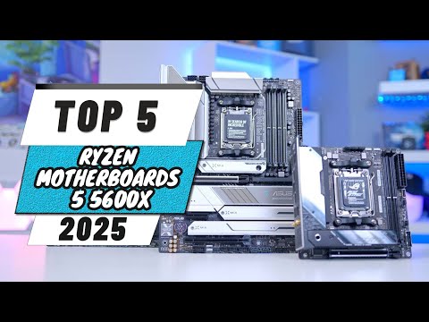 Top 5 Best  Motherboards ryzen 5 5600x in 2025