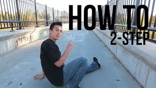 How to Breakdance | 2 Step | Footwork 101