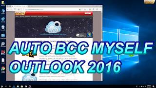 How to auto BCC myself Outlook 2016