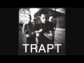 Trapt - When All Is Said And Done (EXPLICIT)