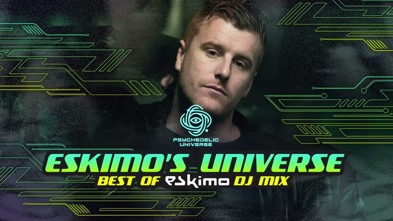 Eskimo's Universe | Best of Eskimo DJ Mix