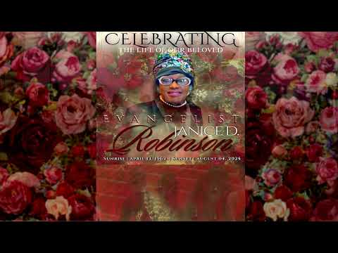 Celebration of Life Funeral Service for Evangelist Janice D. Robinson