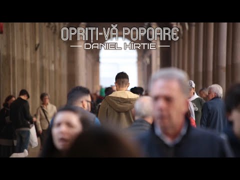 Nou! Daniel Hîrtie - Opriți-vă popoare