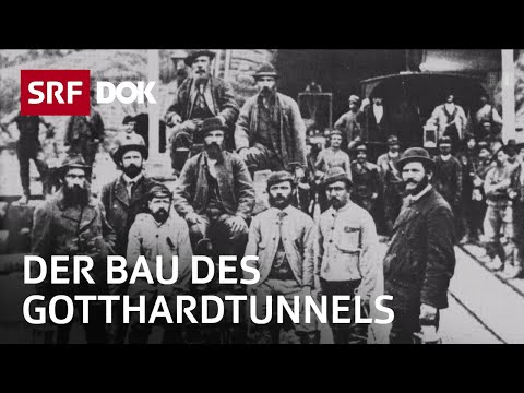 Gotthardtunnel – Das Jahrhundertbauwerk | Doku | SRF Dok