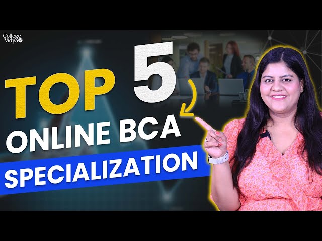 5 Best Online BCA Specializations in 2024| Jobs| Highest Package| Trending Course