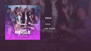 INNA - Me Gusta (Rengle Remix) | Audio