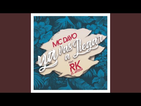 Ya vas a llegar (feat. RK el Artista)