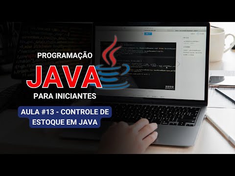 Java para Iniciantes #13 – Controle de Estoque em Java: Exemplo Prático com Variáveis e Métodos