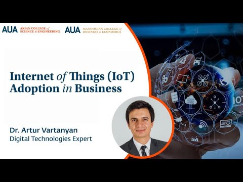 Internet of Things (IoT) Adoption in Business | Dr. Artur Vardanyan