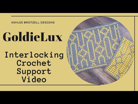 Support Video: Interlocking Crochet, GoldieLux Repeatable Pattern
