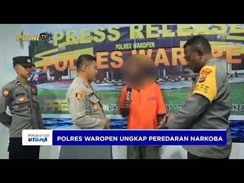 POLRES WAROPEN UNGKAP PEREDARAN NARKOBA