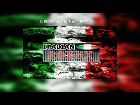 DJ ROSSO - Tonight (TBM DJ Extended) - 2013