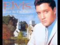 Peace in the Valley - Elvis Presley