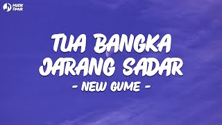 Download lagu Tua Bangka Jarang Sadar - New Gvme (Lirik) Lagu Timur Viral Tiktok 2024 Mix mp3