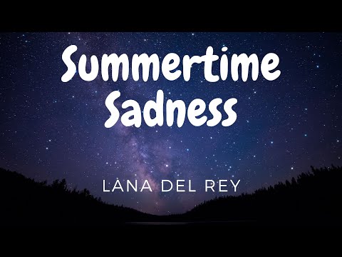 Lana Del Rey — Summertime Sadness (Lyrics) перевод песни на русский язык