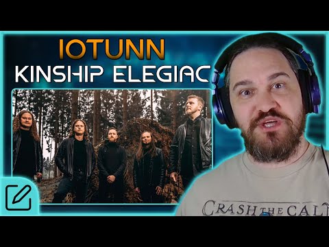 Emotionally Engaging Prog Metal // Composer Reacts to IOTUNN - Kinship Elegiac