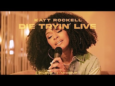 DIE TRYIN'  - Katt Rockell (Live Performance Lyric Video)