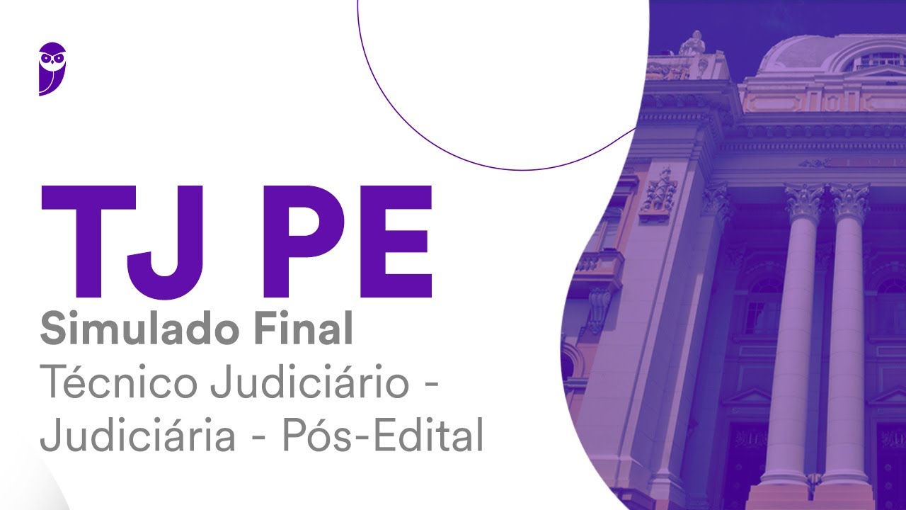 Simulado Final TJ PE - Técnico Judiciário - Judiciária - Pós-Edital - Correção