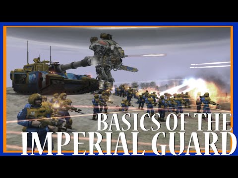 Dawn of War Unification: Basics of the Imperial Guard