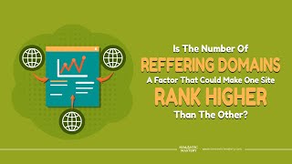 Is The Number Of Referring Domains A Factor That Could Make One Site R