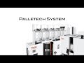 Palletech system : High productivity automation system