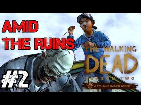The Walking Dead Season 2 Episode 4: Amid the Ruins Walkthrough Part 2