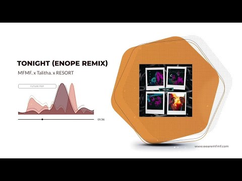 MFMF., Talitha., RESORT - Tonight (ENOPE Remix)