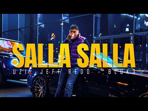 UZI ft. BLOK3, JEFF REDD - SALLA SALLA 2.0 RMX (woohox)