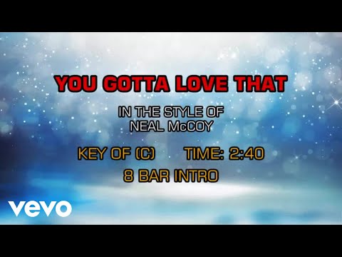 You Gotta Love That - Neal McCoy