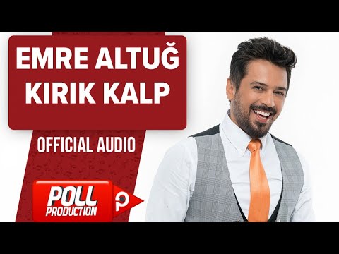 Emre Altuğ - Kırık Kalp - ( Official Audio ) En Yeni