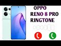 Official OPPO Reno 8 Pro Ringtone 2025 Original OPPO Ringtone Download