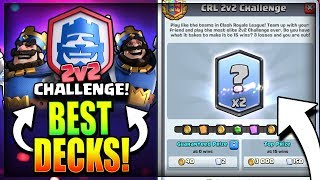 NEW 2v2 CHALLENGE!! 2x FREE LEGENDARY! BEST DECKS TO WIN! Clash Royale CRL 2v2 Challenge