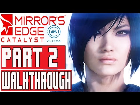 Mirror's Edge Catalyst Gameplay Walkthrough Part 2 (1080p) - No Commentary FULL GAME