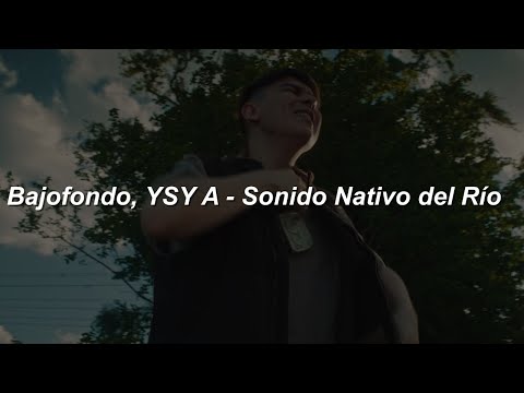 Bajofondo, YSY A - Sonido Nativo Del Río 🔥|| LETRA