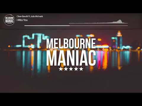 Clean Bandit Ft. Julia Michaels - I Miss You (Devbanz X Jack Stax Bootleg)