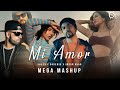 Mi Amor Mashup Sharn X Bohemia X Imran Khan Ft Sonam Bajwa C Boy MIXTAPE 2023