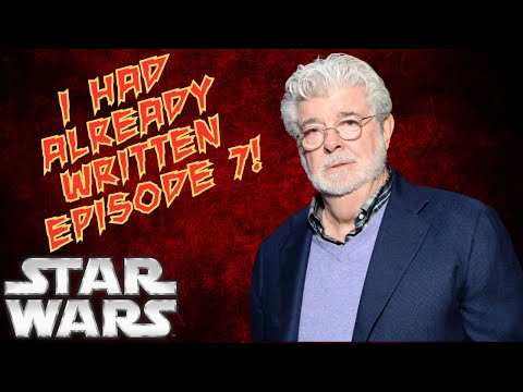 STAR WARS**I HAD ALREADY WRITTEN EPISODE 7!**