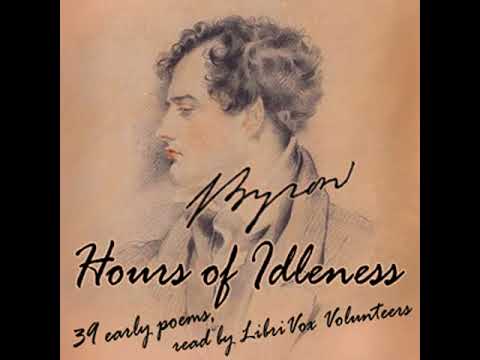 Hours of Idleness by George Gordon, Lord Byron read by Various | Full Audio Book