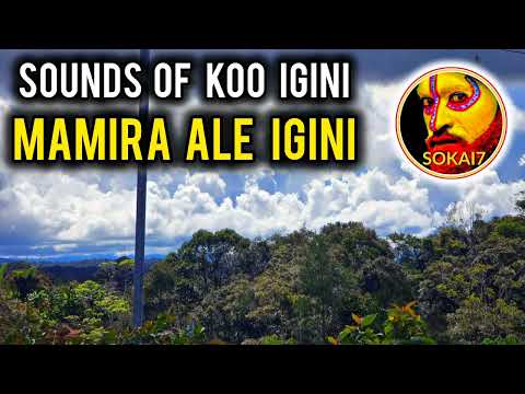 SOUNDS OF KOO IGINI - Mamira Ale Igini (2024 PNG latest Music)