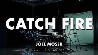 Joel Moser - Catch Fire - Periphery (Drum Cover)