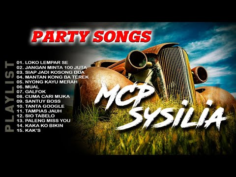 PARTY SONGS MCP SYSILIA || FULL ALBUM
