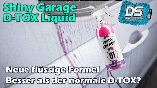 NEU! Shiny Garage D-TOX Liquid im Vergleich mit dem "normalen" D-TOX - flüssiger wirklich besser?