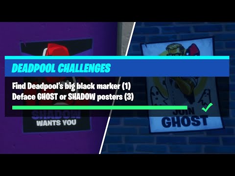 Find Deadpool's Big Black Marker & Deface GHOST or SHADOW Posters (3) - Fortnite Deadpool Challenges