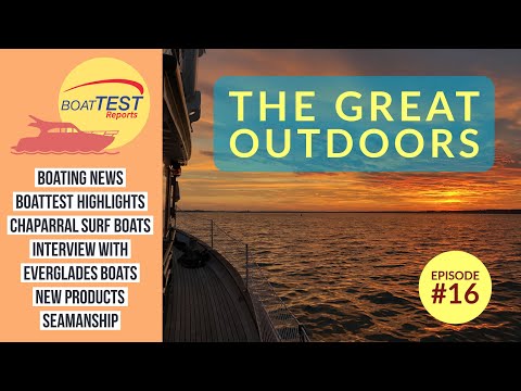 BoatTEST Reports Episode #16 "The Great Outdoors"