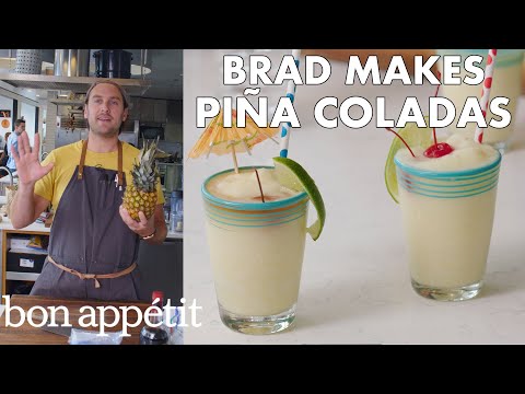 Brad Makes BA's Best Piña Coladas | From the Test Kitchen | Bon Appétit