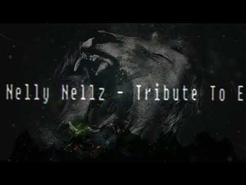 Nelly Nellz - Tribute To E-One(2017)