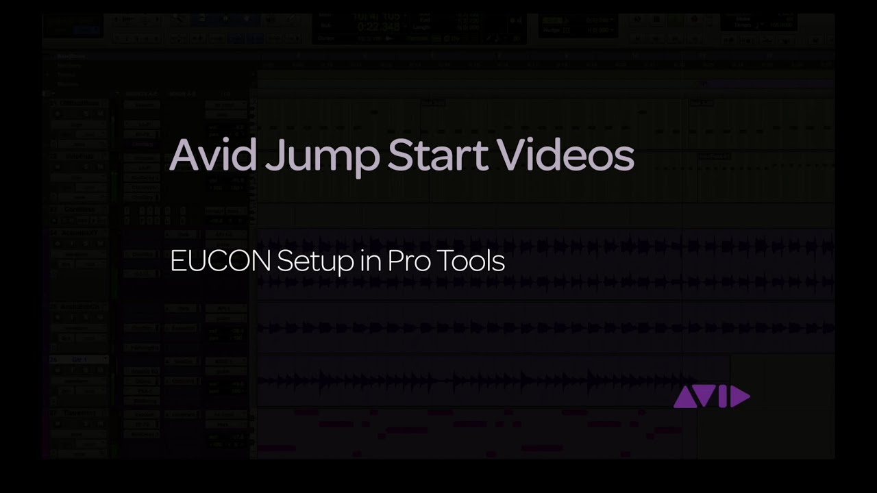 Avid Jump Start Video - EUCON Setup in Pro Tools