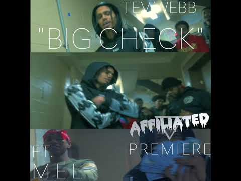Tev Webb - "Big Check" Ft. Mel (Preview Leaked)