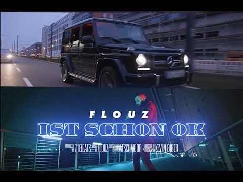FLOUZ - Ist schon OK (Official Video)