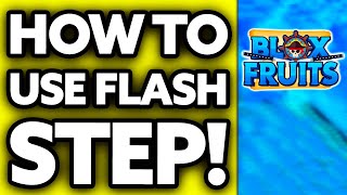 How To Use Flash Step in Blox Fruits Console (2024)